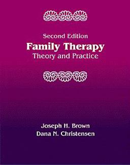 Family Therapy : Theory and Practice 2nd 9780534346515 Front Cover