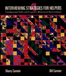 Interviewing Strategies for Helpers Interviewing Strategies for Helpers
