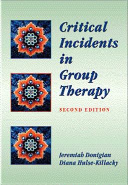 Critical Incidents in Group Therapy 2nd 9780534357276 Front Cover