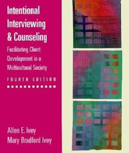 Intentional Interviewing and Counseling Facilitating Client Development in a Multicultural Society 4th 9780534357566 Front Cover