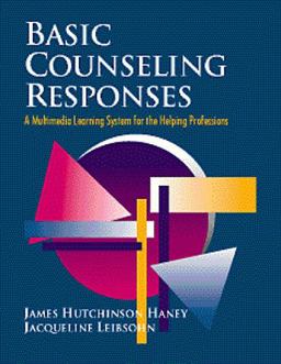Basic Counseling Responses A Multimedia Learning System for the Helping Professions  9780534362638 Front Cover