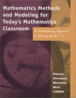 Mathematics Methods and Modeling for Today's Mathematics Classroom