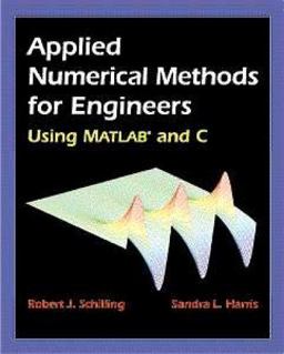 Applied Numerical Methods for Engineers Using MATLAB and C  9780534370145 Front Cover