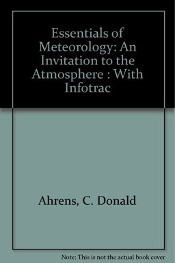 Essentials of Meteorology (with InfoTrac and Blue Skies CD)
