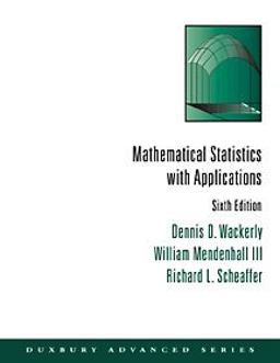 Mathematical Statistics with Applications 6th 9780534377410 Front Cover