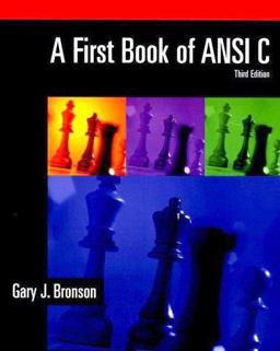 First Book of ANSI C Fundamentals of C Programming 3rd 9780534379643 Front Cover