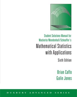 Mathematical Statistics with Applications Student Solutions Manual 6th 9780534382360 Front Cover