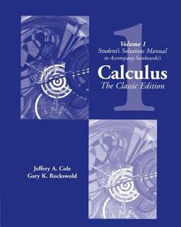 Student Solutions Manual, Vol. 1 for Swokowski's Calculus The Classic Edition 5th 9780534382735 Front Cover