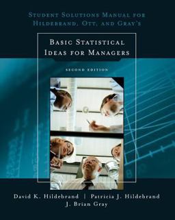 Basic Statistical Ideas for Managers 2nd 9780534382919 Front Cover