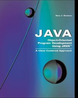 Object-Oriented Program Development Using Java A Class Centered Approach  9780534384555 Front Cover