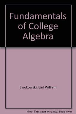 Fundamentals of College Algebra