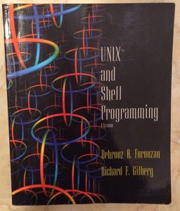 UNIX and Shell Programming : A Textbook  9780534391553 Front Cover