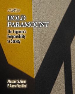 Hold Paramount The Engineer's Responsibility to Society  9780534392581 Front Cover