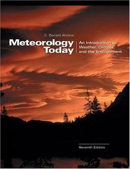 Meteorology Today : An Introduction to Weather, Climate, and the Environment 7th 9780534397715 Front Cover