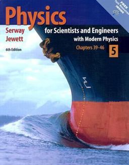 Physics for Scientists and Engineers with Modern Physics