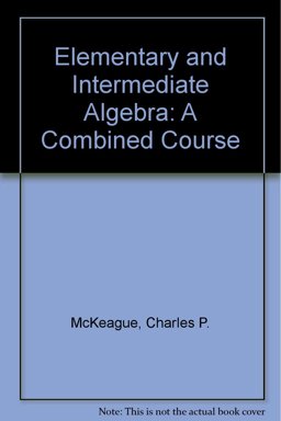 Elementary and Intermediate Algebra