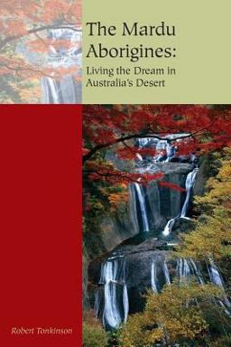 The Mardu Aborigines: Living the Dream in Australt 2nd 9780534440879 Front Cover