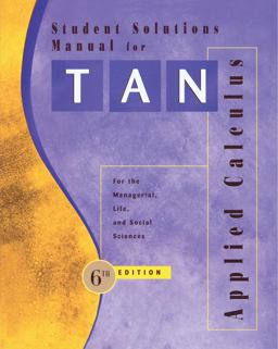 Applied Calculus for the Managerial, Life, and Social Sciences 6th 9780534465070 Front Cover