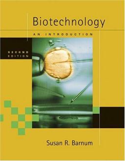Biotechnology An Introduction 2nd 9780534492960 Front Cover