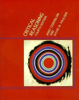 Critical Reasoning Understanding and Criticizing Arguments and Theories 4th 1995 9780534504106 Front Cover