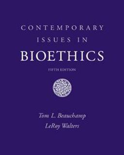 Contemporary Issues in Bioethics 5th 9780534504762 Front Cover