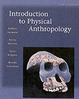 Introduction to Physical Anthropology