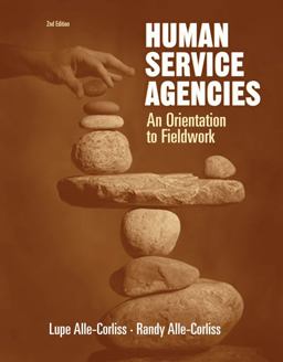 Human Service Agencies An Orientation to Fieldwork 2nd 9780534516109 Front Cover