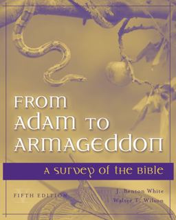 From Adam to Armageddon A Survey of the Bible 5th 9780534525866 Front Cover