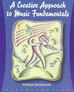 A Creative Approach to Music Fundamentals