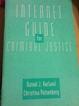 Internet Guide for Criminal Justice