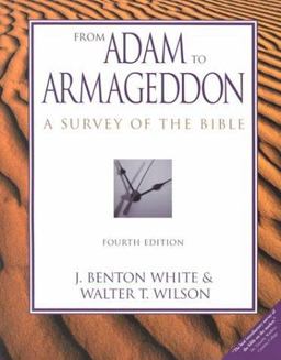From Adam to Armageddon : Survey of the Bible 4th 9780534527297 Front Cover