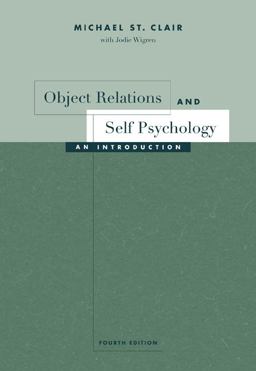 Object Relations and Self Psychology An Introduction 4th 9780534532932 Front Cover