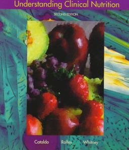 Understanding Clinical Nutrition Understanding Clinical Nutrition