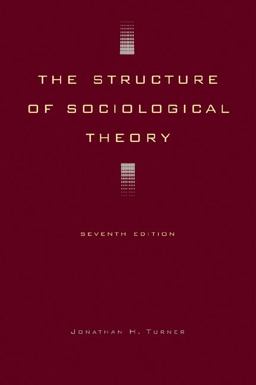 Structure of Sociological Theory 7th 9780534535995 Front Cover