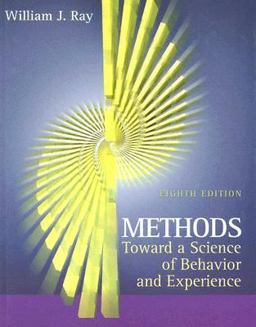 Methods Toward a Science of Behavior and Experience 8th 9780534539511 Front Cover