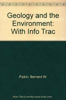 Geology and the Environment with Infotrac