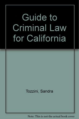 Guide to Criminal Law : California 1st 9780534547257 Front Cover