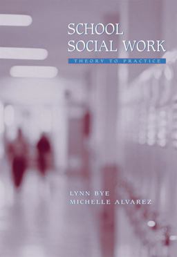 School Social Work Theory to Practice  9780534547974 Front Cover