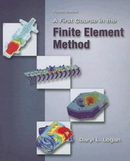 First Course in the Finite Element Method 4th 9780534552985 Front Cover