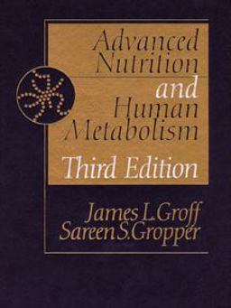 Advanced Nutrition and Human Metabolism 3rd 1999 9780534555214 Front Cover