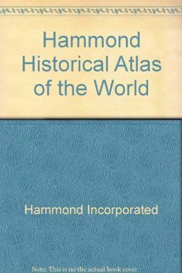 Hammond Historical Atlas of the World