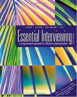 Essential Interviewing A Programmed Approach to Effective Communication (With Infotrac) 6th 9780534558482 Front Cover