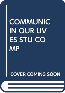 Communication in Our Lives