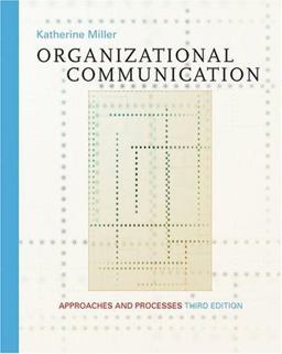 Organizational Communication Approaches and Processes 3rd 9780534561444 Front Cover