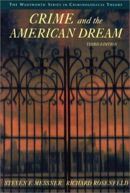 Crime and the American Dream 3rd 9780534562779 Front Cover