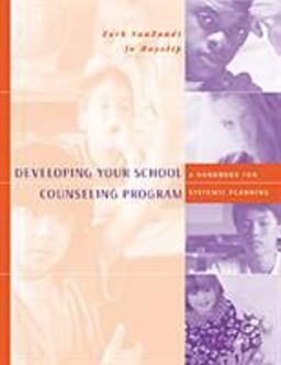 Developing Your School Counseling Program A Handbook for Systemic Planning  9780534562953 Front Cover