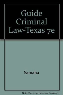 Guide to Criminal Law for Texas