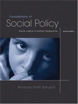 Foundations of Social Policy Social Justice in Human Perspective 2nd 9780534567200 Front Cover