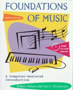Foundations of Music A Computer-Assisted Introduction 4th 9780534567644 Front Cover