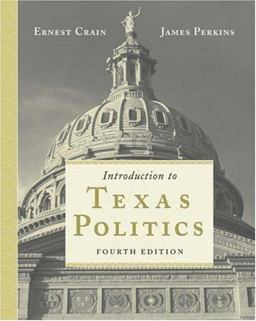 Introduction to Texas Politics Introduction to Texas Politics